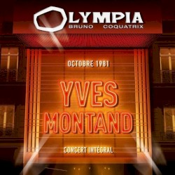 Yves Montand - Olympia Octobre 1981