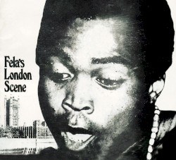 Fela's London Scene