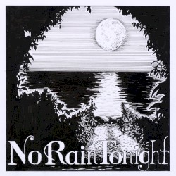No Rain Tonight