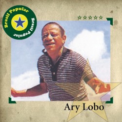 Brasil Popular: Ary Lobo