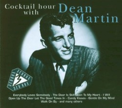 Cocktail Hour with Dean Martin