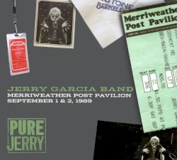 Pure Jerry: Merriweather Post Pavilion - September 1 & 2, 1989