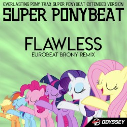 Flawless (Eurobeat Brony Remix)