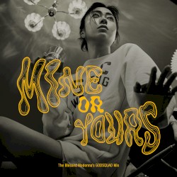 Mine or Yours (The Blessed Madonna's GODSQUAD mix)