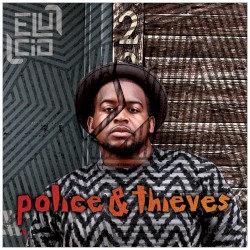 Police & Thieves