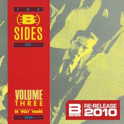 The B-Sides, Volume Three