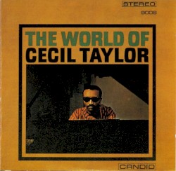 The World of Cecil Taylor