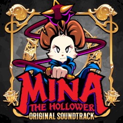 Mina the Hollower: Original Soundtrack