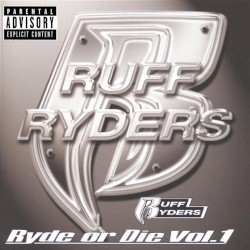 Ruff Ryders: Ryde or Die, Vol. 1