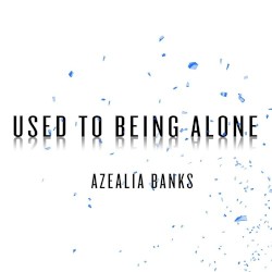 Used to Being Alone