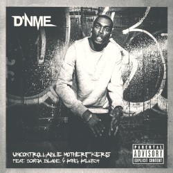 Uncontrollable Motherfuckers