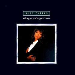 As Long as You're Good to Me