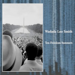 Ten Freedom Summers