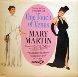 One Touch of Venus: Featuring The Stars of the Original Cast