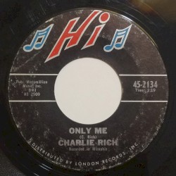 Only Me / Hurry Up Freight Train