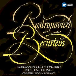 Schumann: Cello Concerto / Bloch: Schelomo