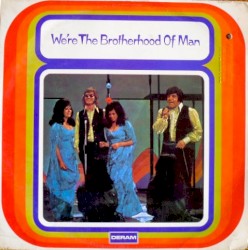 We're The Brotherhood Of Man