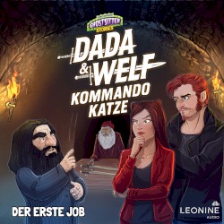 Dada & Welf - Kommando Katze. Folge 01: Der erste Job