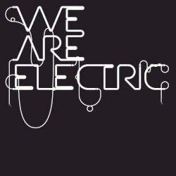 We Are Electric