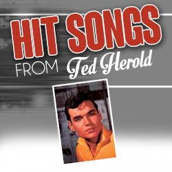 Hit Songs From Ted Herold