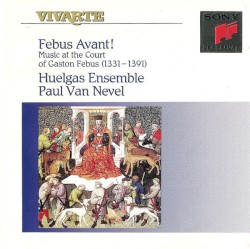 Febus Avant! Music at the Court of Gaston Febus (1331-1391)