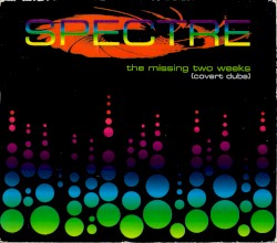 The Missing Two Weeks (Covert Dubs)