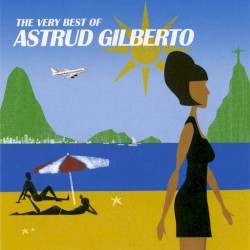 The Very Best of Astrud Gilberto