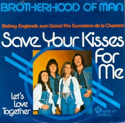 Save Your Kisses for Me