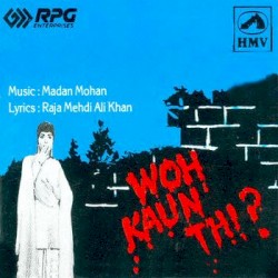 Woh Kaun Thi, Mera Saaya, Aap Ki Parchhaiyan