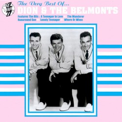 The Very Best of… Dion & The Belmonts