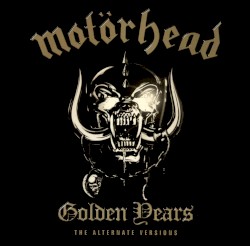 Golden Years: The Alternate Versions