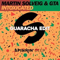 Intoxicated (Good Times Ahead & Chuwe Guaracha remix)