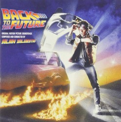 Back to the Future: Original Motion Picture Soundtrack