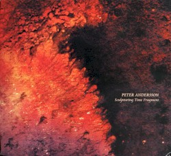 Sculpturing Time Fragments