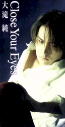 Close Your Eyes