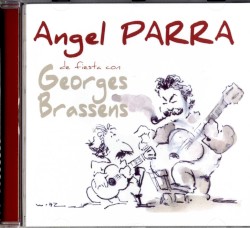 Ángel Parra de fiesta con Georges Brassens