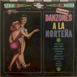Danzones a la Norteña
