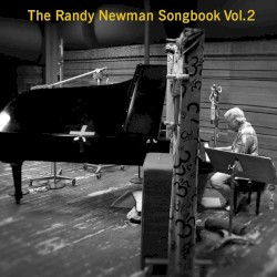 The Randy Newman Songbook, Volume 2