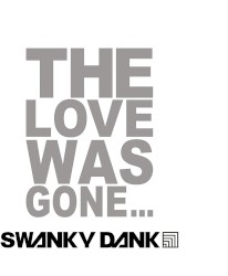 The Love Was Gone…