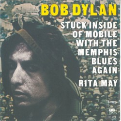Stuck Inside Of Mobile With The Memphis Blues Again / Rita May