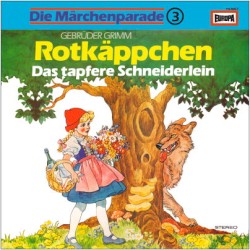 Die Märchenbox 3: Rotkäppchen / Das tapfere Schneiderlein