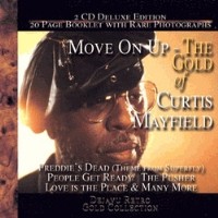 Move On Up - The Gold Of Curtis Mayfield