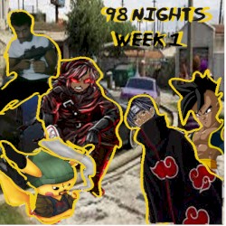 98 Nights: Week 1