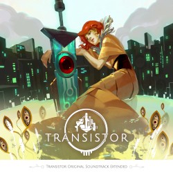 Transistor: Original Soundtrack Extended