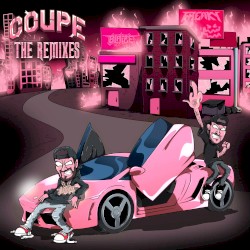 Coupe (The Remixes)