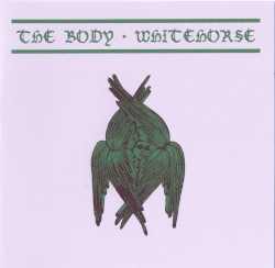 The Body / Whitehorse