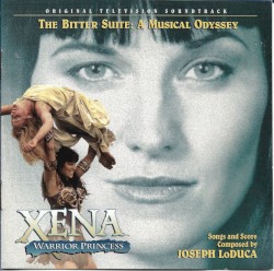 Xena: Warrior Princess: The Bitter Suite: A Musical Odyssey