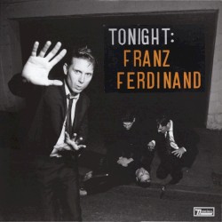 Tonight: Franz Ferdinand