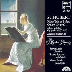 Piano Trio in B-flat, Op. 99 (D. 898) / Adagio in E-flat, Op. Posth. 148 (D. 897) / Allegro in B-flat (D. 28)