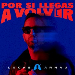 Por si llegas a volver